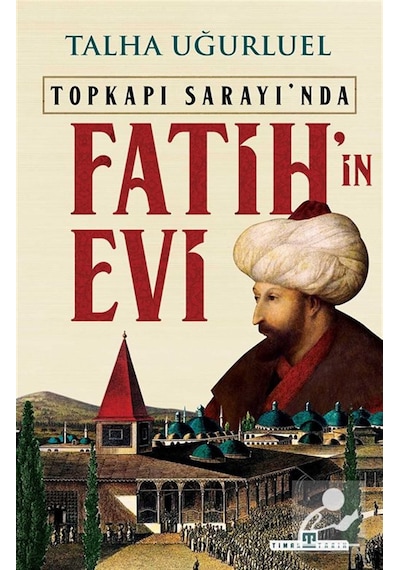 Fatih'in Evi / Talha Uğurluel