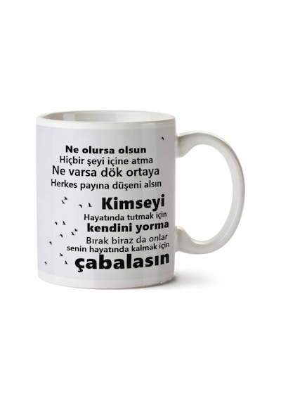 Herkes Payına Düşeni Alsın İki Tarafı Baskılı Kupa Bardak