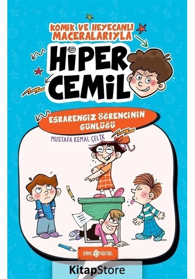 Esrarengiz Öğrencinin Günlüğü - Hiper Cemil 5 - Mustafa Kemal Çelik - Genç Hayat