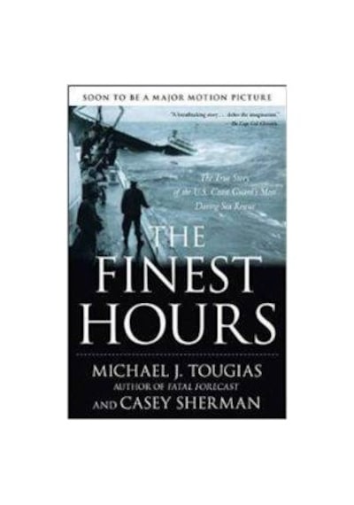 The Finest Hours: The True Story of the U.S. Coast Guard's Most Daring Sea Rescue 9781416567226