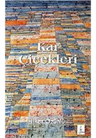 Kar Çiçekleri / İlker Özünlü