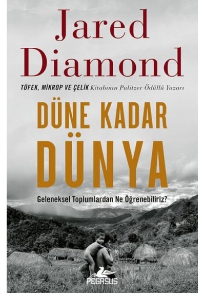 Düne Kadar Dünya Geleneksel Toplumlardan Ne Öğrenebiliriz - Ezjı-721833