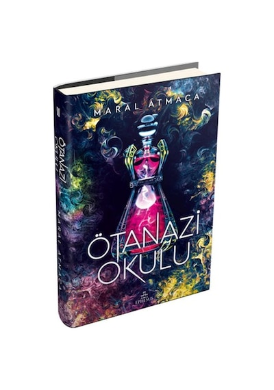 Ötanazi Okulu 2 - Maral Atmaca - Ephesus Yayınları
