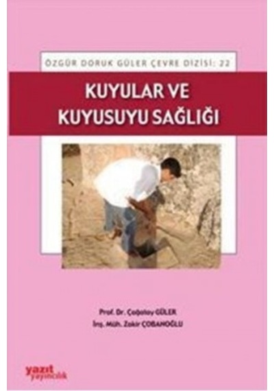 Kuyular ve Kuyusuyu Sağlığı - Yazıt 22