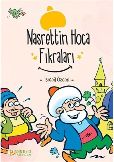 Nasreddin Hoca Fıkraları / İsmail Özcan