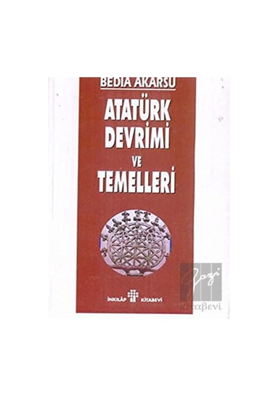 Atatürk Devrimi ve Temelleri -  İnkılap Kitabevi