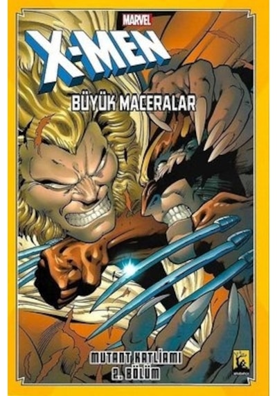 XMen Büyük Maceralar 2 - Mutant Katliamı - Chris Claremont -  Louise Simonson - Arka Bahçe Yayıncılık