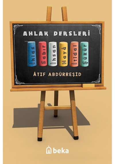 Çocuklar için Ahlak Dersleri / Atıf Abdurreşid