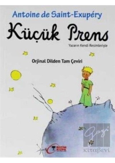Küçük Prens (Orjinal Dilden Tam Çeviri) Bizim Kupa Yayınları  -  Bizim Kupa Yayınları