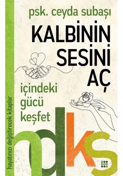 Kalbinin Sesini Aç-Hayatınızı Değiştirecek Kitaplar - Ceyda Subaşı - Dokuz Yayınları