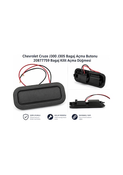 Chevrolet Cruze J300 J305 Bagaj Açma Butonu 20877759 Bagaj Kilit Açma Düğmesi