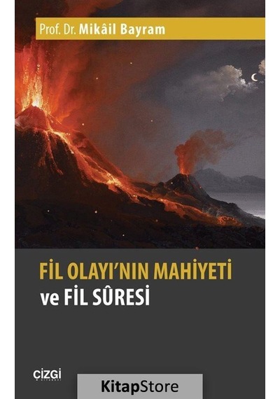 Fil Olayı'nın Mahiyeti ve Fil Suresi / Prof. Dr. Mikail Bayram