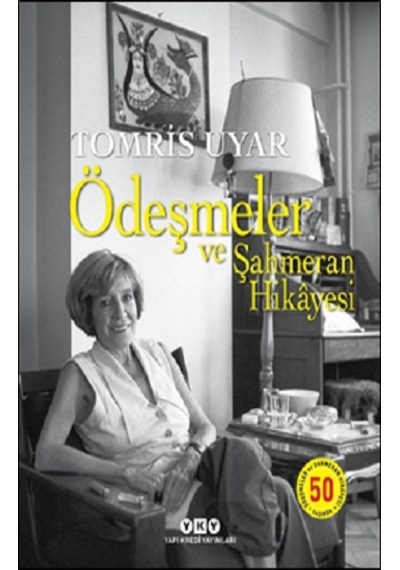 Ödeşmeler ve Şahmeran Hikayesi -50 Yaşında (Numaralı Özel Baskı)
