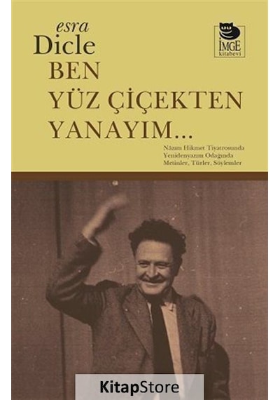 Ben Yüz Çiçekten Yanayım - Esra Dicle - İmge Kitabevi