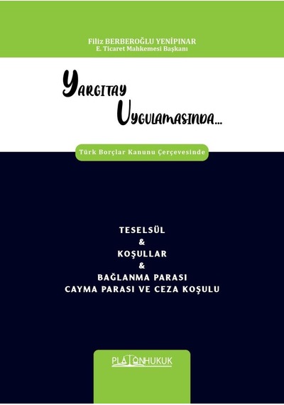 Teselsül & Koşullar & Bağlanma Parası Cayma Parası Ve Ceza Koşulu