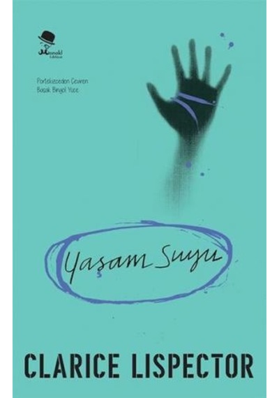 Yaşam Suyu - Clarice Lispector - Monokl