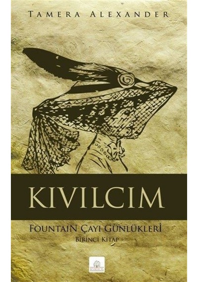 Kıvılcım: Fountain Çayı Günlükleri - Birinci Kitap - Tamera Alexander - Kyrhos Yayınları