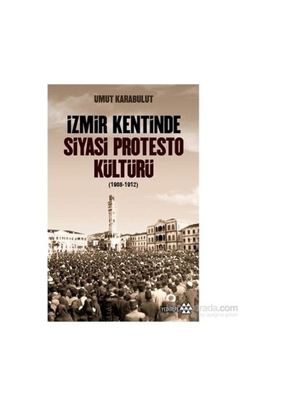 Siyasi Protestolar Ve Kent Kültürü Üzerine İnceleme