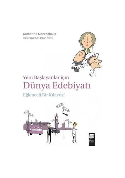Yeni Başlayanlar için Dünya Edebiyatı - Katharina Mahrenholtz - Final Kültür Sanat Yayınları