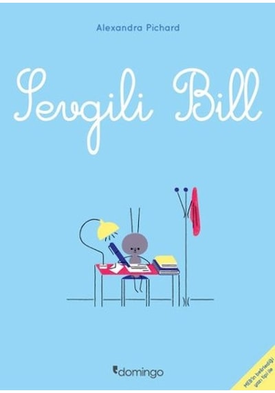 Sevgili Bill - Alexandra Pichard - Domingo Yayınevi