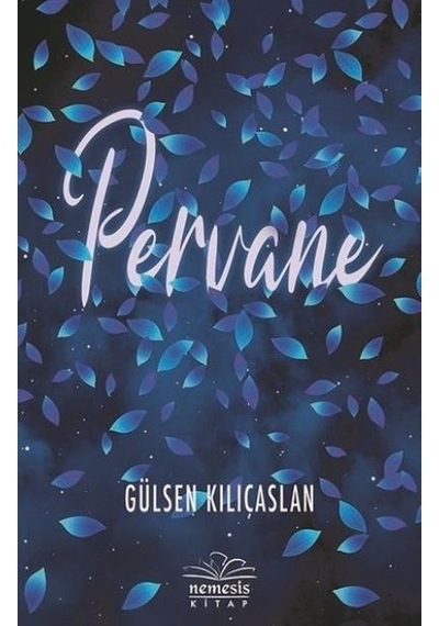Pervane / Gülşen Kılıçaslan / Ciltli / 9786059545808
