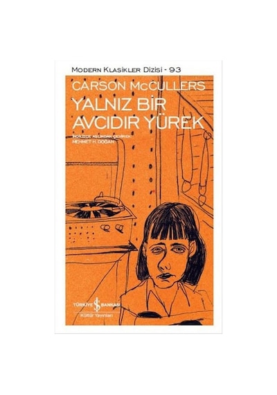 Yalnız Bir Avcıdır Yürek Modern Klasikler Dizisi