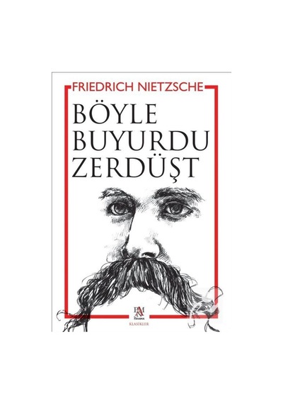 Böyle Buyurdu Zerdüşt / Friedrich Nietzsche 9786054401505