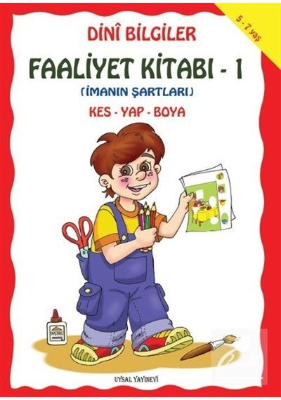 Dini Bilgiler Faaliyet Kitabı-1 Imanın Şartları Kes. Yap. Boya