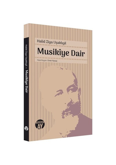 Musikiye Dair - Halid Ziya Uşaklıgil - Büyüyenay Yayınları