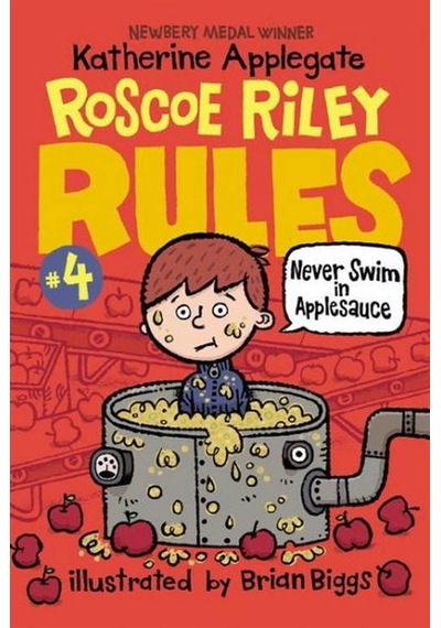Roscoe Riley Rules 4: Never Swim İn Applesauce