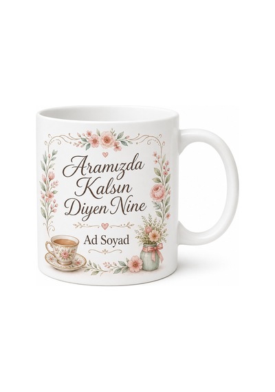 İsme Özel Aramızda Kalsın Diyen Nine Yazılı Kupa Bardak Hediye Beyaz / Çok Renkli