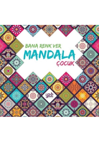 Bana Renk Ver - Mandala Çocuk- Yade Kitap
