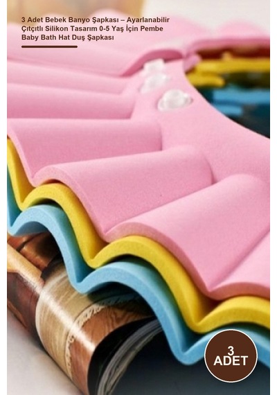 3 Adet Bebek Banyo Şapkası Ayarlanabilir Çıtçıtlı Silikon Tasarım 0-5 Yaş İçin Pembe Baby Bath Hat Duş Şapkası