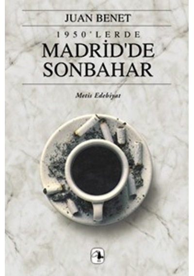 Madrid'te Sonbahar - Juan Benet - Metis Yayınları