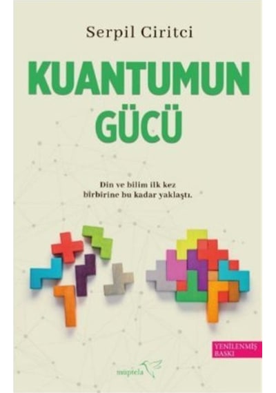 Kuantumun Gücü - Serpil Giritci - Müptela Yayınları