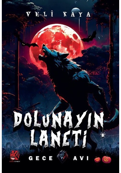 Dolunayın Laneti / Gece Avı Resimli Hikaye / Veli Kaya
