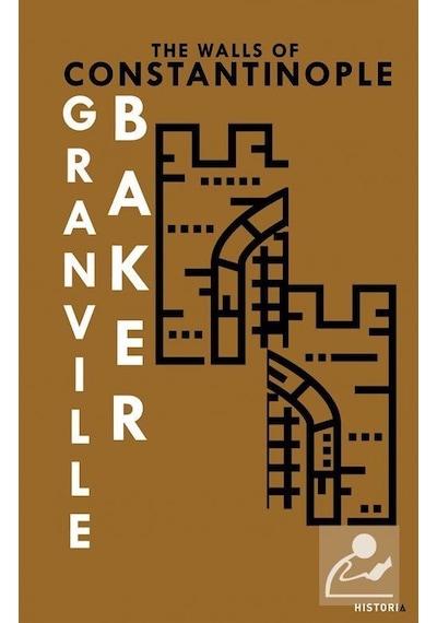 The Walls of Constantinople - Bernard Granville Baker - Kanon Kitap