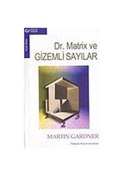 Dr.Matrix ve Gizemli Sırlar  -  Martin Gardner  -  Güncel Yayıncılık
