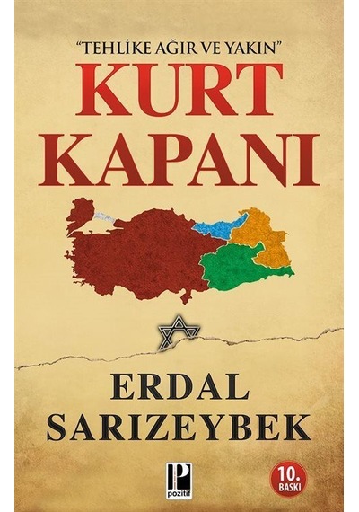 Kurt Kapanı - Tehlike Ağır ve Yakın - Erdal Sarızeybek - Pozitif Yayıncılık