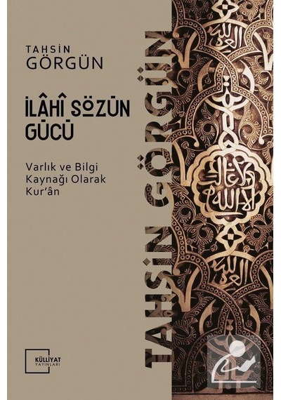 İlahi Sözün Gücü - Tahsin Görgün - Külliyat Yayınları
