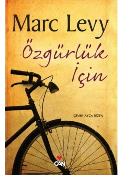 Özgürlük İçin - Marc Levy - Can Yayınları