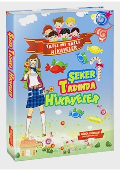 Şeker Tadında Hikayeler / Tatlı mı Tatlı Hikayeler / Sinan Küçük