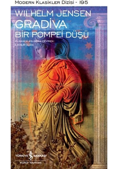 Gradiva - Bir Pompei Düşü - Modern Klasikler  Dizisi