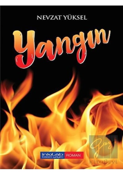 Yangın - Nevzat Yüksel - İnkılab Yayınları
