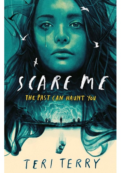 Scare Me: A Darkly Twisting Supernatural Ya Thriller - Read İf You Dare