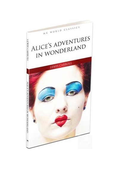 Alices Adventures İn Wonderland / Lewis Carroll