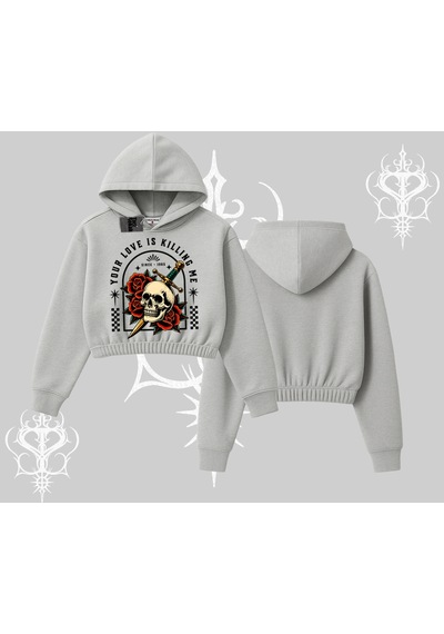 Startmore Kapşonlu Crop Sweatshirt Your Love Is Killing Me Dead Romance Gri