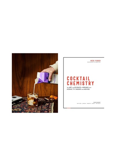 Cocktail Chemistry: The Art And Science Of Drinks From Iconic Tv Shows And Movies