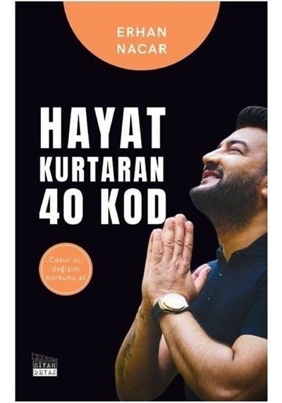 Hayat Kurtaran 40 Kod - Erhan Nacar - Siyah Beyaz