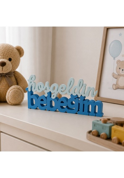 Bebek Odası Dekoru Hoşgeldin Bebeğim Yazısı Masa Üstü Süs 25x10 Cm